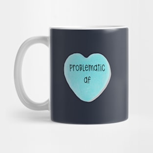 Problematic AF Mug